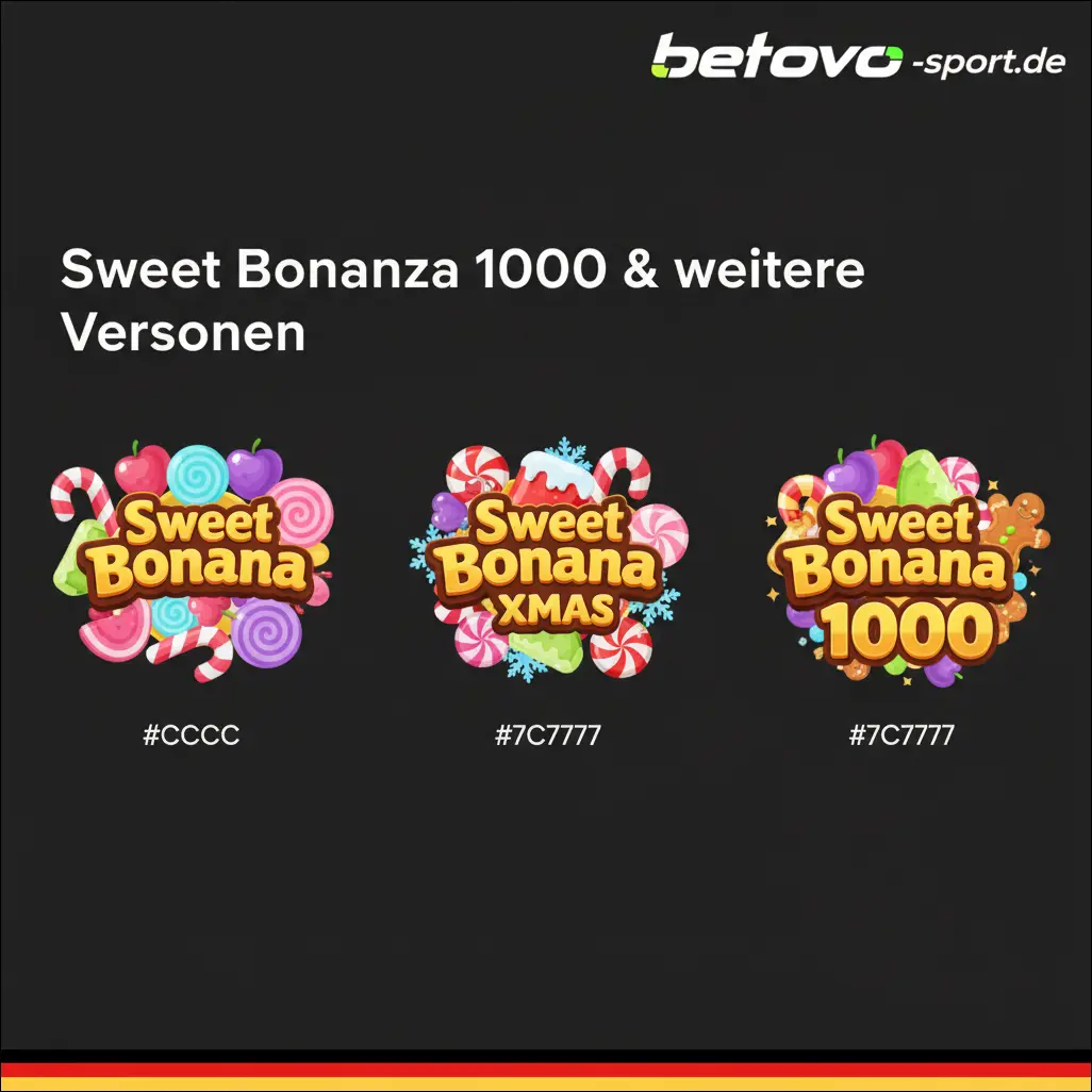 Sweet Bonanza 1000 & weitere Versionen